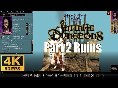 Neverwinter Nights Enhanced Edition Infinite Dungeons Part 2 Ruins 4k 60fps