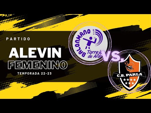 PARTIDO ALEVIN FEMENINO. BM TORREJON VS. PARLA. TEMPORADA 22-23.