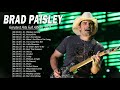 Best Songs Of Brad Paisley 2021 Brad Paisley Greatest Hits Full Album 2021