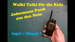 Walki Talki für die Kids Jedermannfunk aus den Netz legal oder illegal ein kleiner Test BF-888E