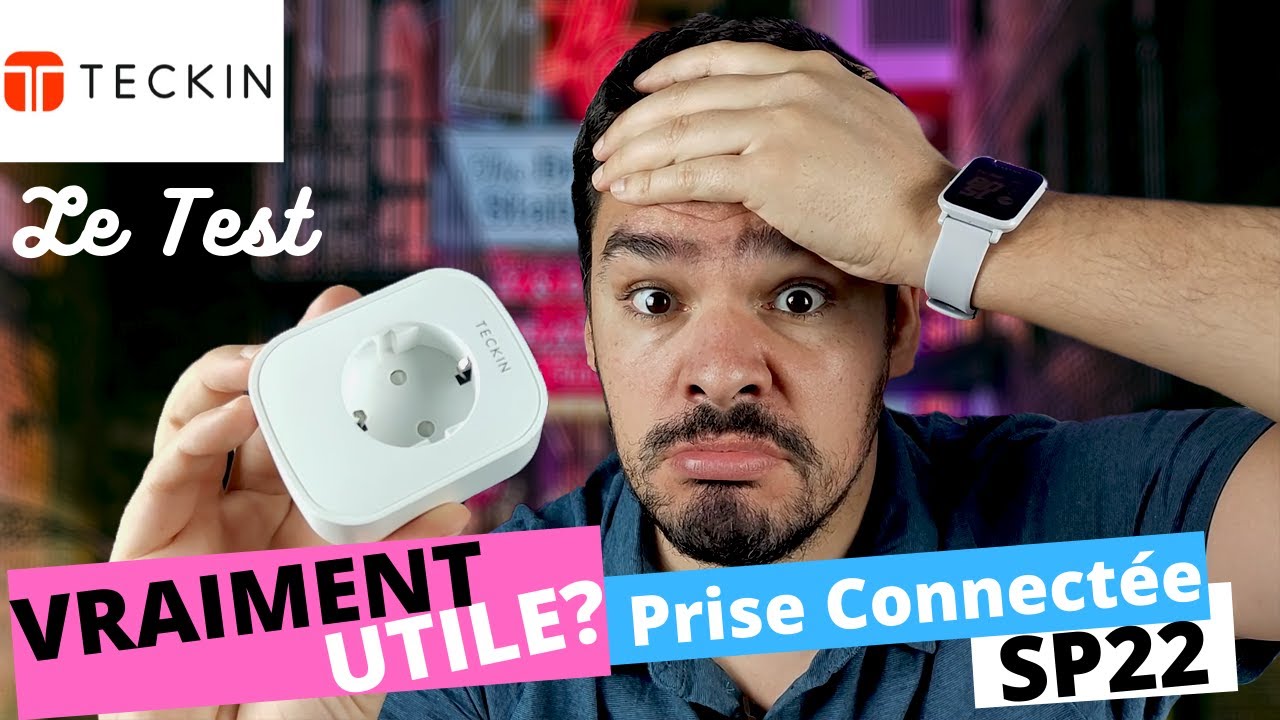 PRISE CONNECTÉE POUR GOOGLE HOME ET ALEXA – Teckin sp22 le Test ! PRISE CONNECTÉE POUR GOOGLE HOME ET ALEXA – Teckin sp22 le Test !