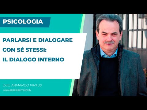 Parlarsi e dialogare con sé stessi: il Dialogo Interno