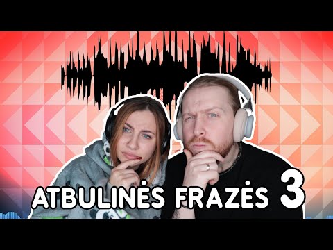 ◀️ ATBULINĖS FRAZĖS 3 ◀️ | Silvija ir Artūras | Pildyk
