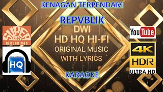 Download lagu KENANGAN TERPENDAM - REPVBLIK (KARAOKE VERSION) HD 4K HQ HI-FI mp3 Download lagu KENANGAN TERPENDAM - REPVBLIK (KARAOKE VERSION) HD 4K HQ HI-FI mp3