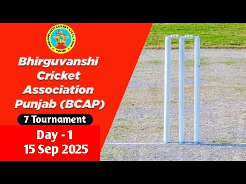 BCAP  7th Cricket Cup 15 Sep 2025 || Day -1