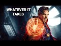 WHATEVER IT TAKES Doctor Strange