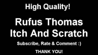 Rufus Thomas - Itch And Scratch. Best BBoy Song Ever ( High Quality )