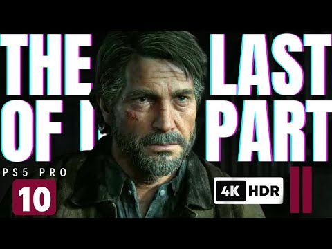 THE LAST OF US PART 2 REMASTERED PS5 PRO Walkthrough Gameplay Part 10 (FULL GAME HDR 4K)