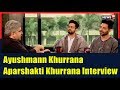 Ayushmann Khurrana & Aparshakti Khurrana Interview by Rajeev Masand