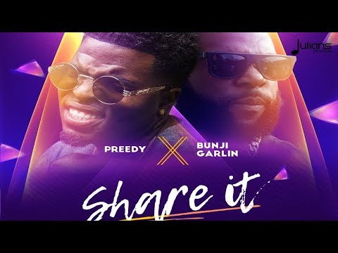 Preedy x Bunji Garlin - Share it "2018 Soca" (Anson Pro) (Trinidad)