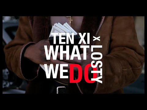 TENXI X LOSTY - WHAT WE DO (Joash, Lapheal Sterling, Insydious Prod by Jovis x Squizzle)