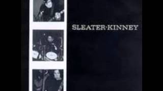 Sleater-Kinney Don't Think You Wanna.wmv