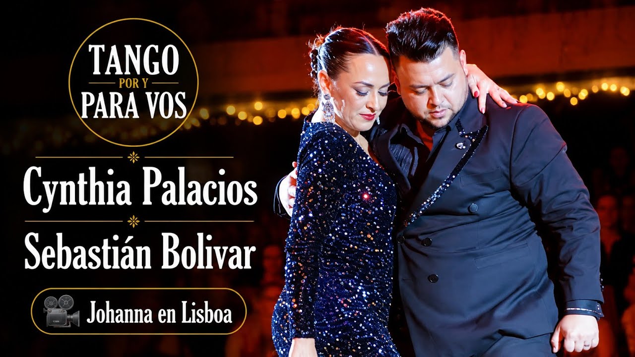 Al compás de un tango (Tanturi) Cynthia Palacios y Sebastian Bolivar. Lisboa  Festival 7jun26 (3/4)