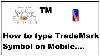 how to type trademark symbol on mobile