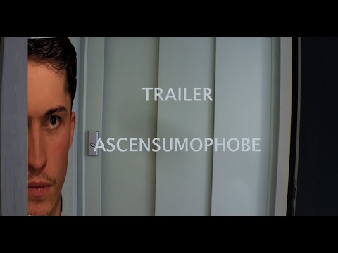 Ascensumophobe — Trailer (Francese)