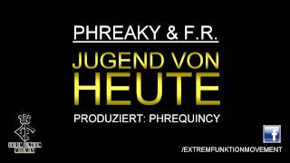 Phreaky Flave & F.R. - Jugend von heute (Original-Version)