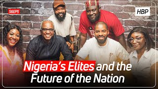 Nigeria&#39;s Elites and the Future of the Nation FT. Funso Doherty &amp; Deji Adeyanju | The Honest Bunch