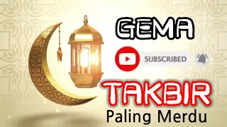 Download lagu Gema Takbir Paling Merdu || Free No Copyright || 2022 mp3
