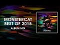 Monstercat - Best of 2015 (Album Mix) [2.5 Hours of Electronic Music]