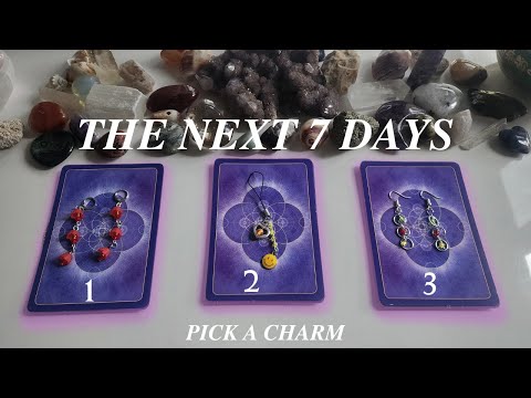 🔮The Next 7 Days 🕯️💸🪄Themes, Predictions + Advice Pick A Charm 💎 Tarot Reading