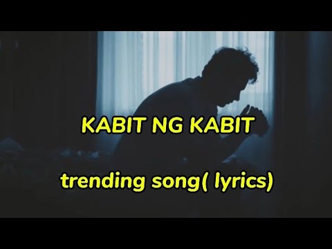 KABIT NG KABIT ( LYRICS )( New trending song)2026