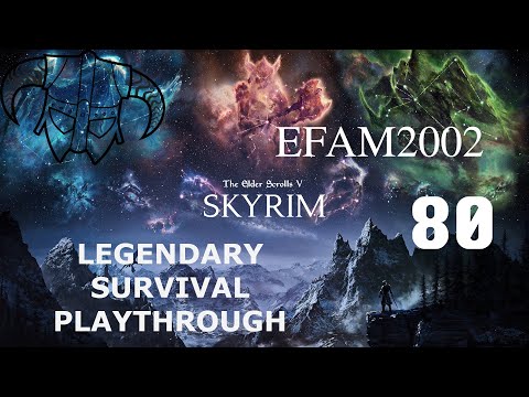 Skyrim Livestream!! Legendary Difficulty / Survival Mode Ep. 80