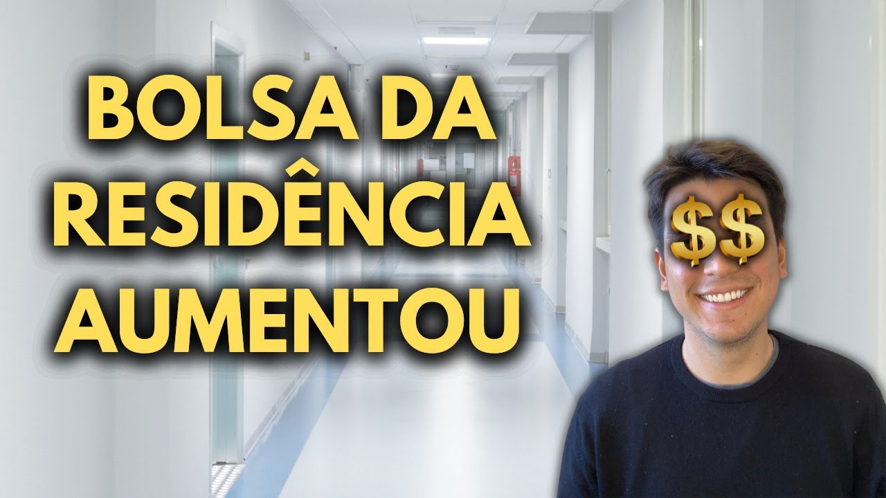 AUMENTO DA BOLSA DE RESIDÊNCIA | Qual o impacto desse aumento para o médico residente