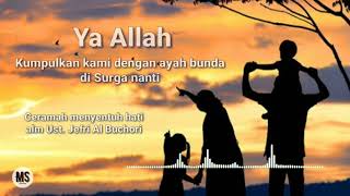 Download lagu Ceramah Menyentuh hati Doa untuk Ayah Bunda || alm Ust. Jefri Al Buchori mp3 Download lagu Ceramah Menyentuh hati Doa untuk Ayah Bunda || alm Ust. Jefri Al Buchori mp3