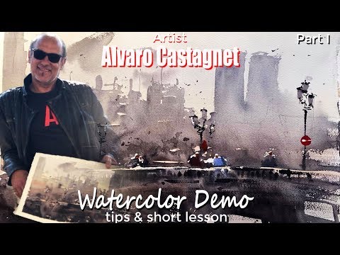Alvaro Castagnet Watercolor Demo and İmportant Tips Part 01
