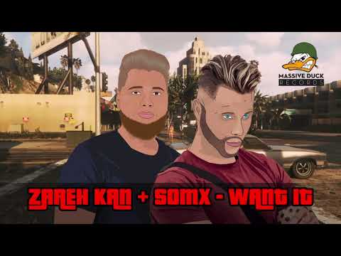 Zareh Kan + SomX - Want It (Official Music Video)