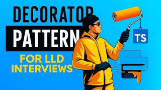 Decorator Pattern Made Easy 🔥 | Design Patterns for LLD Interviews | With Real-World Examples! 🚀