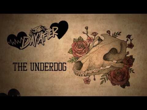 The Day After - The Underdog OFFICIAL LYRIC VIDEO