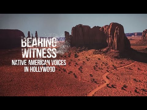 Bearing Witness Native American Voices in Hollywood