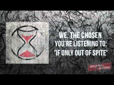 If Only Out Of Spite- We, The Chosen- 7.17.14 Debut- Afflicted Records