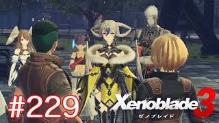 巡る命を追いかけて ゼノブレイド3を初見実況　part229