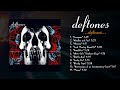 Deftones Deftones Full Album