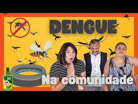 A COMUNIDADE  -  SURTO DE DENGUE!