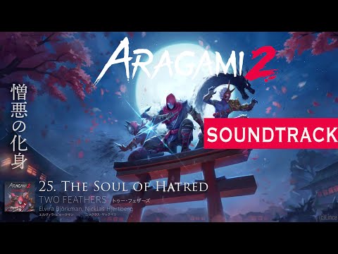 Aragami 2 (Original Soundtrack) 25 - The Soul of Hatred
