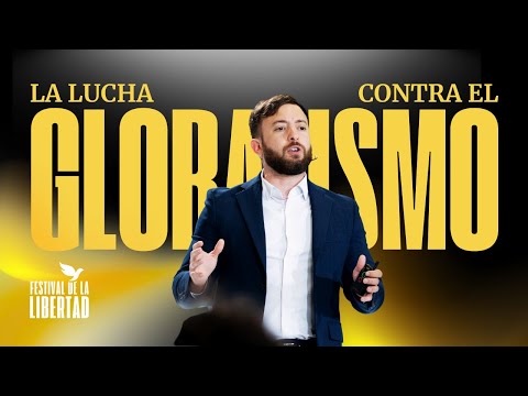 Agustín Laje: "La lucha contra el globalismo" | #FestivalDeLaLibertad