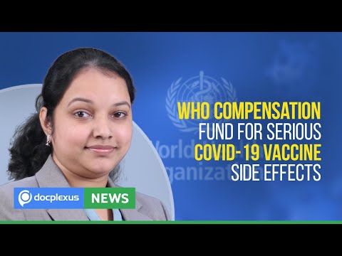 WHO Compensation Fund for Serious COVID-19 Vaccine Side Effects, and More