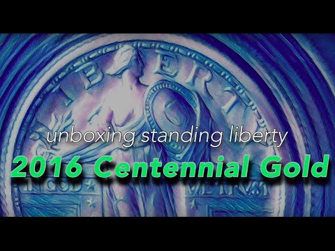 2016 Centennial Gold story so far and my own Standing Liberty Unboxing