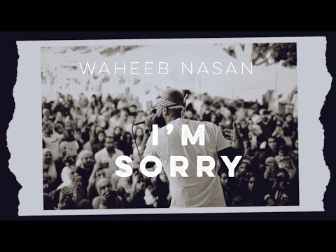 I'm Sorry - Waheeb Nasan (w/ Lyrics)