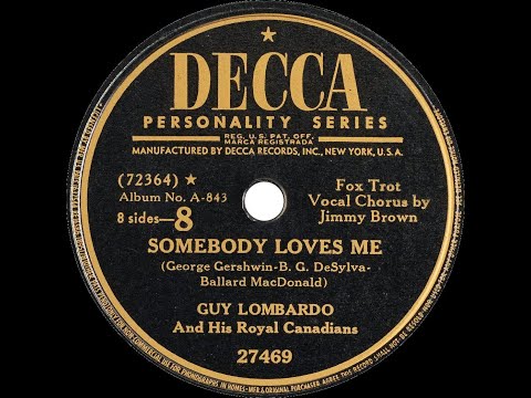 Guy Lombardo And His Royal Canadians - Somebody Loves Me (1944)