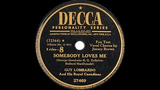 Guy Lombardo And His Royal Canadians - Somebody Loves Me (1944)