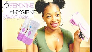 FEMININE HYGIENE TIPS&amp;TRICKS Every Girl Should Know! | Myricia M.