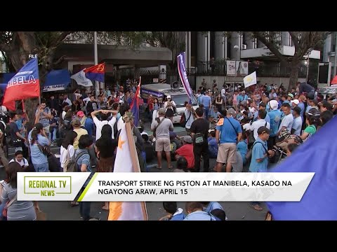 Regional TV News: Transport strike ng Piston at Manibela, kasado na ngayong araw, April 15