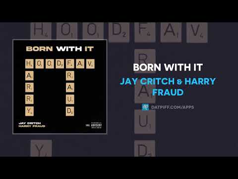 Jay Critch & Harry Fraud - Born With It (AUDIO)