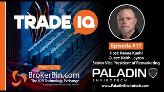 TradeIQ Ep. 17 - An Interview with Keith Layton from Paladin Envirotec