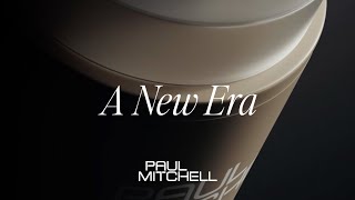 Paul Mitchell Introducing The Next Generation of Paul Mitchell