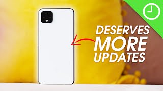 The Pixel 4 deserves MORE updates!